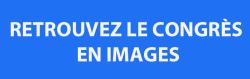 Le congrès (et les congressistes) en photos
